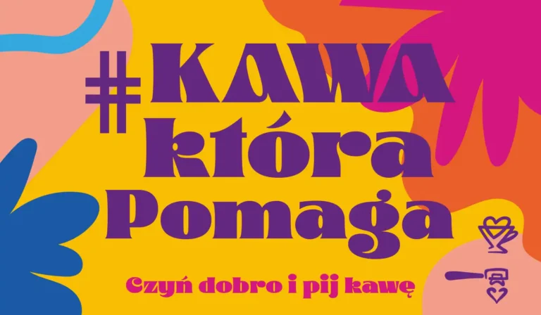 Read more about the article #KAWAKTÓRAPOMAGA – wesprzyj dzieci z domów dziecka z Polski i Ukrainy